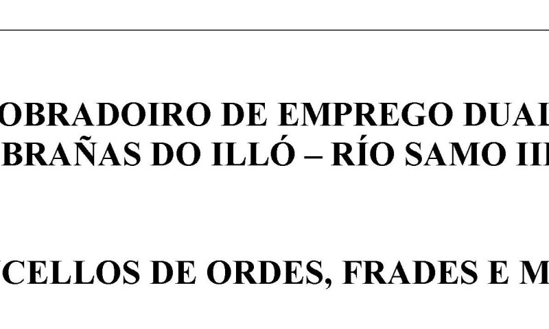 Puntuacións provisionais de candidatos/as para o posto de alumnado-traballador do obradoiro de emprego "Brañas do Illó-Río Samo III"